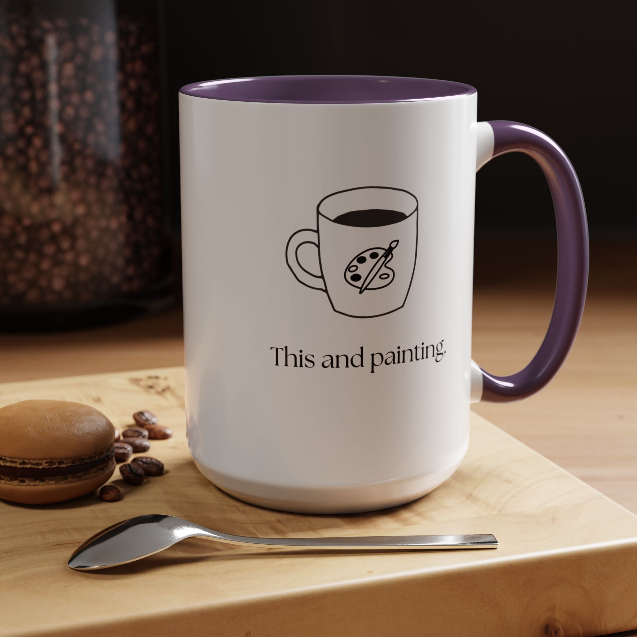 Painting Coffee Mug — "This and painting" Accent Ceramic Mug (15oz)