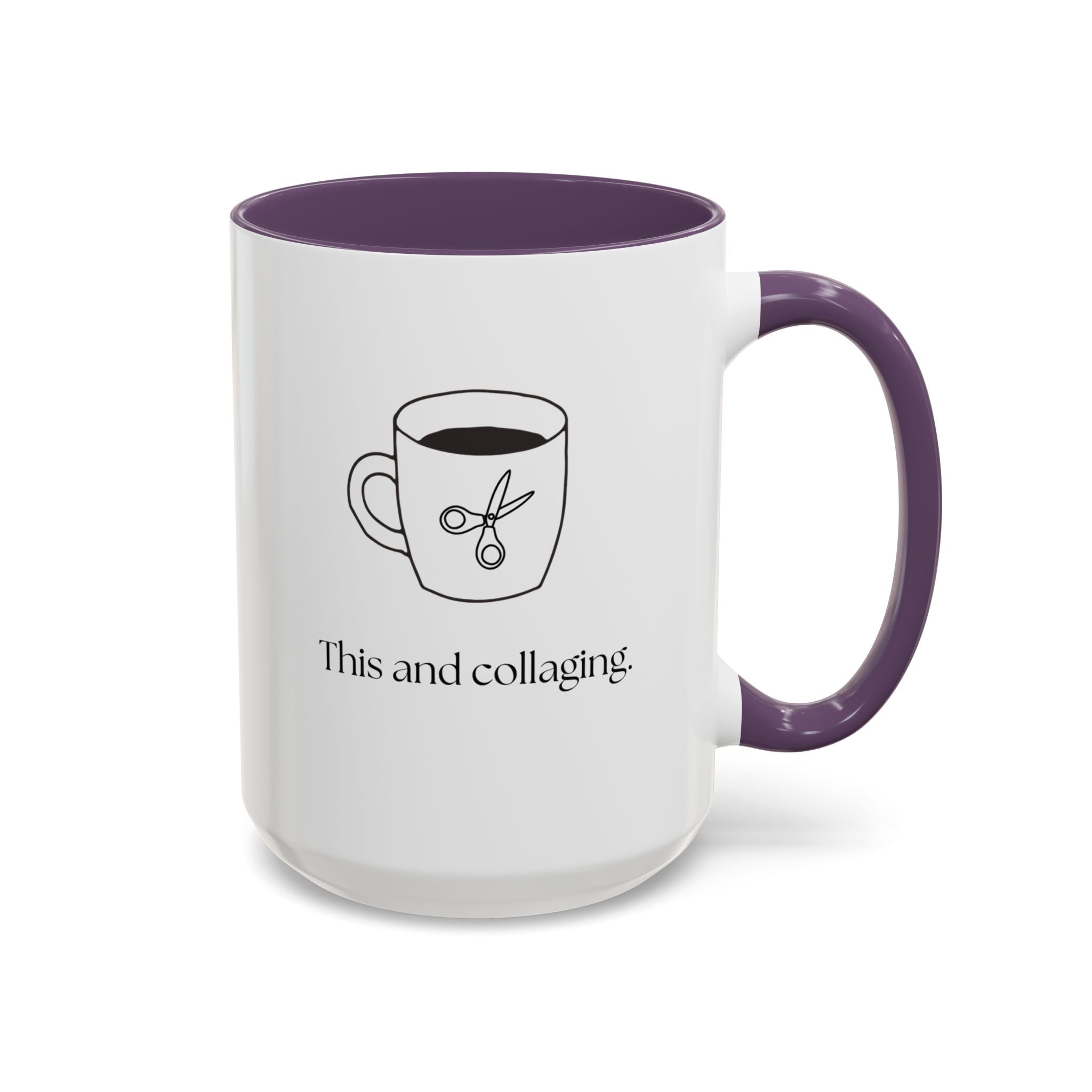 Collaging Coffee Mug — "This and collaging" Accent Ceramic Mug (15oz)