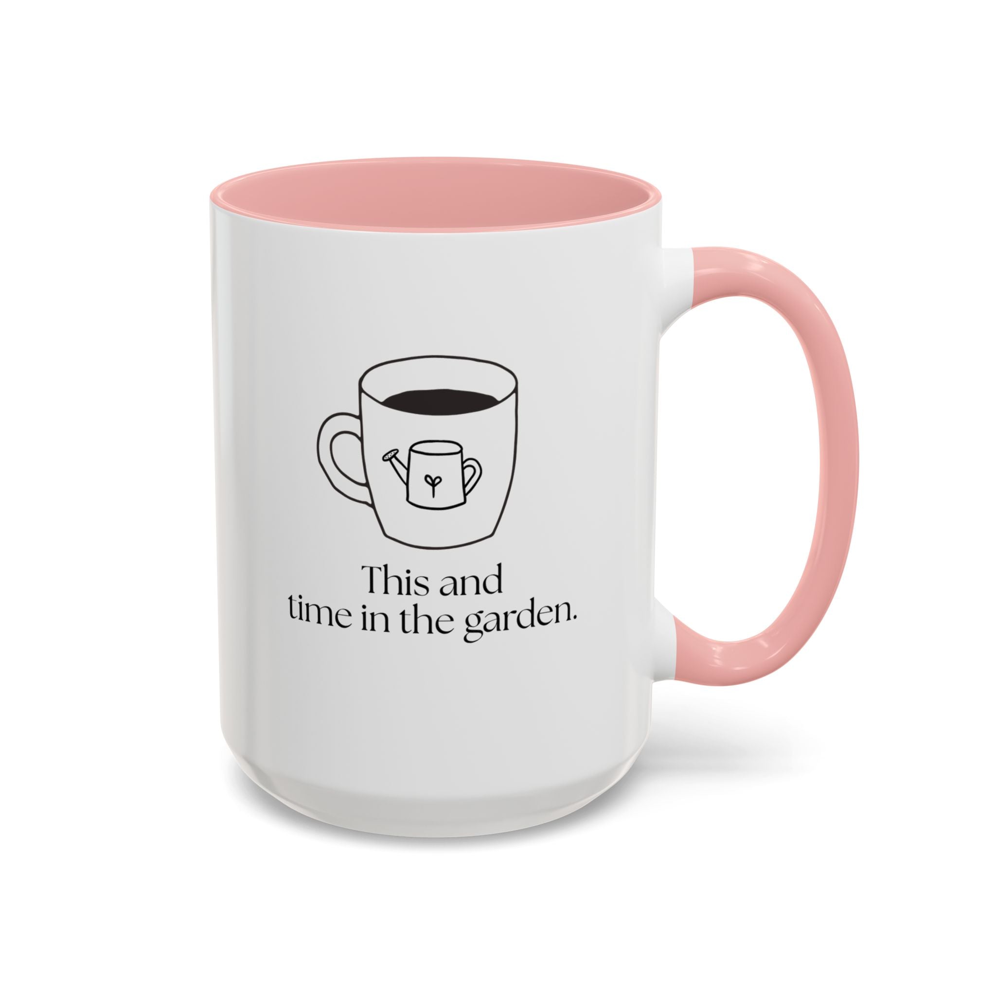 Time in the Garden Coffee Mug — "This and time in the garden" Accent Ceramic Mug (15oz)