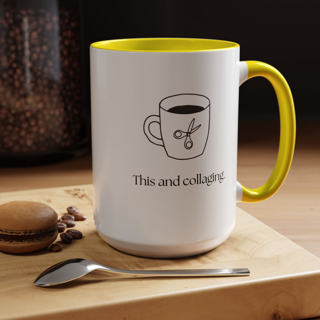 Collaging Coffee Mug — "This and collaging" Accent Ceramic Mug (15oz)