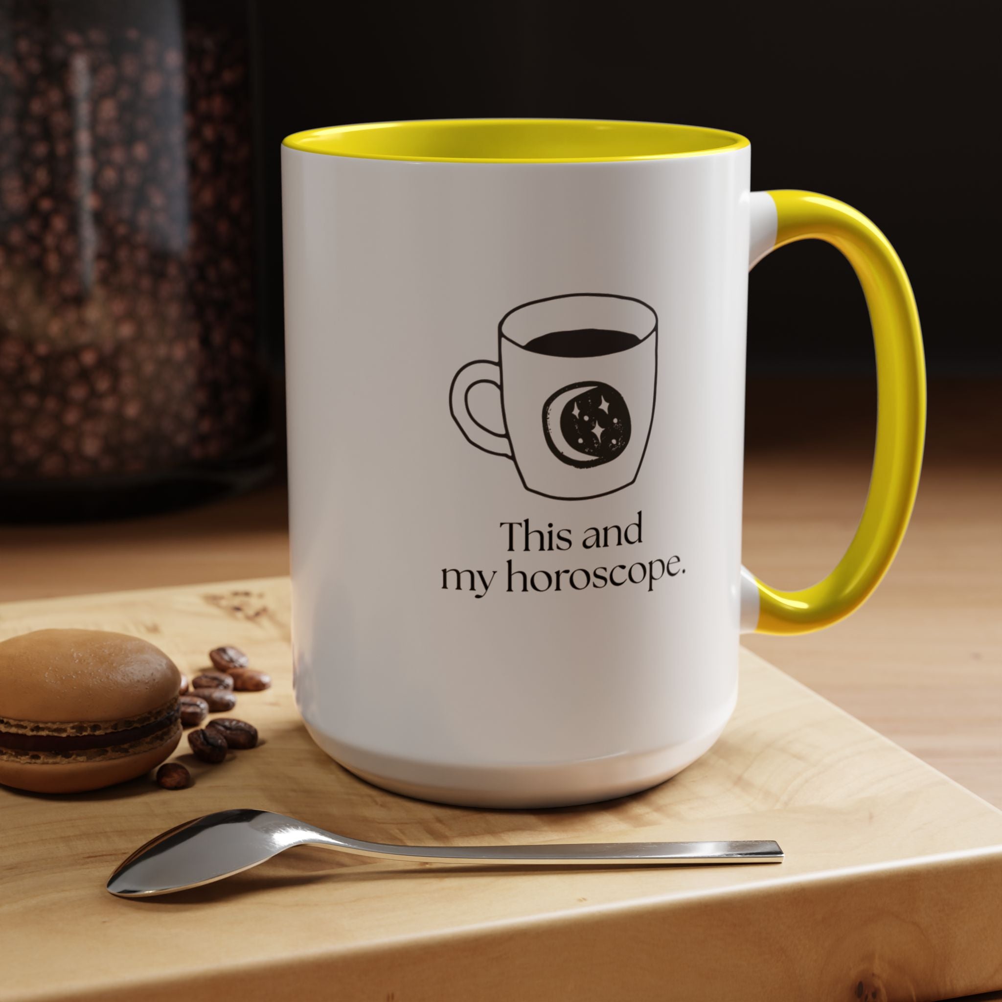 My Horoscope Coffee Mug — "This and my horoscope" Accent Ceramic Mug (15oz)
