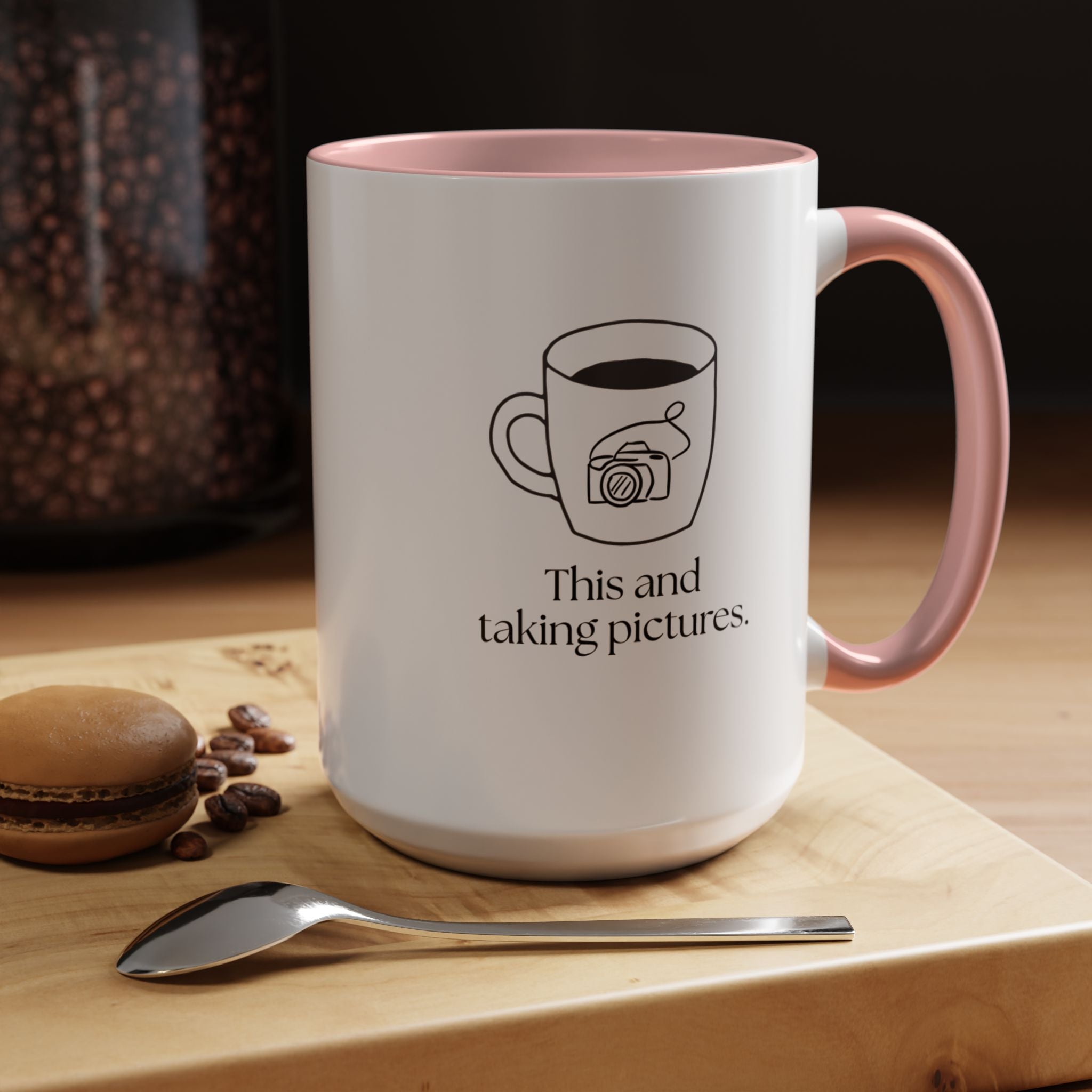 Taking Pictures Coffee Mug — "This and taking pictures" Accent Ceramic Mug (15oz)