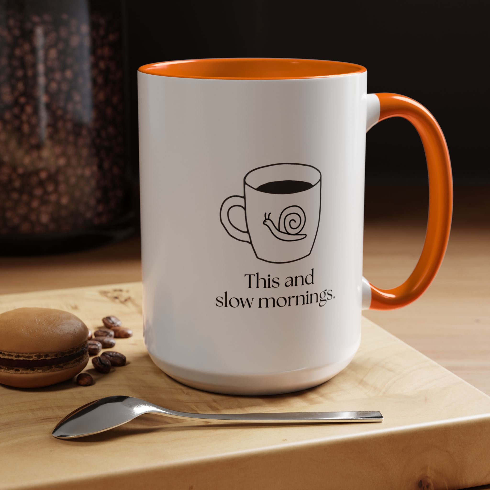 Slow Mornings Coffee Mug — "This and slow mornings" Accent Ceramic Mug (15oz)