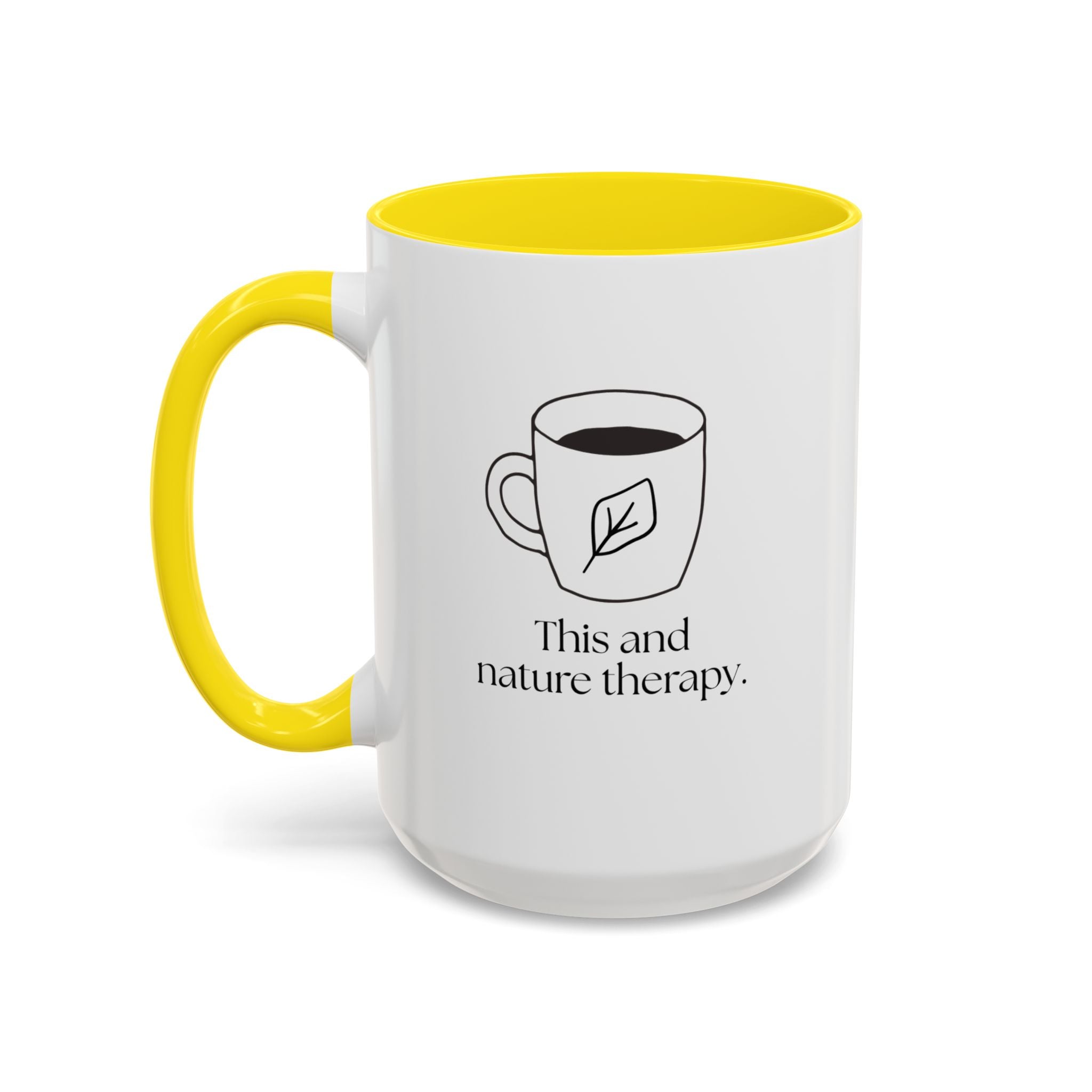 Nature Therapy Coffee Mug — "This and nature therapy" Accent Ceramic Mug (15oz)