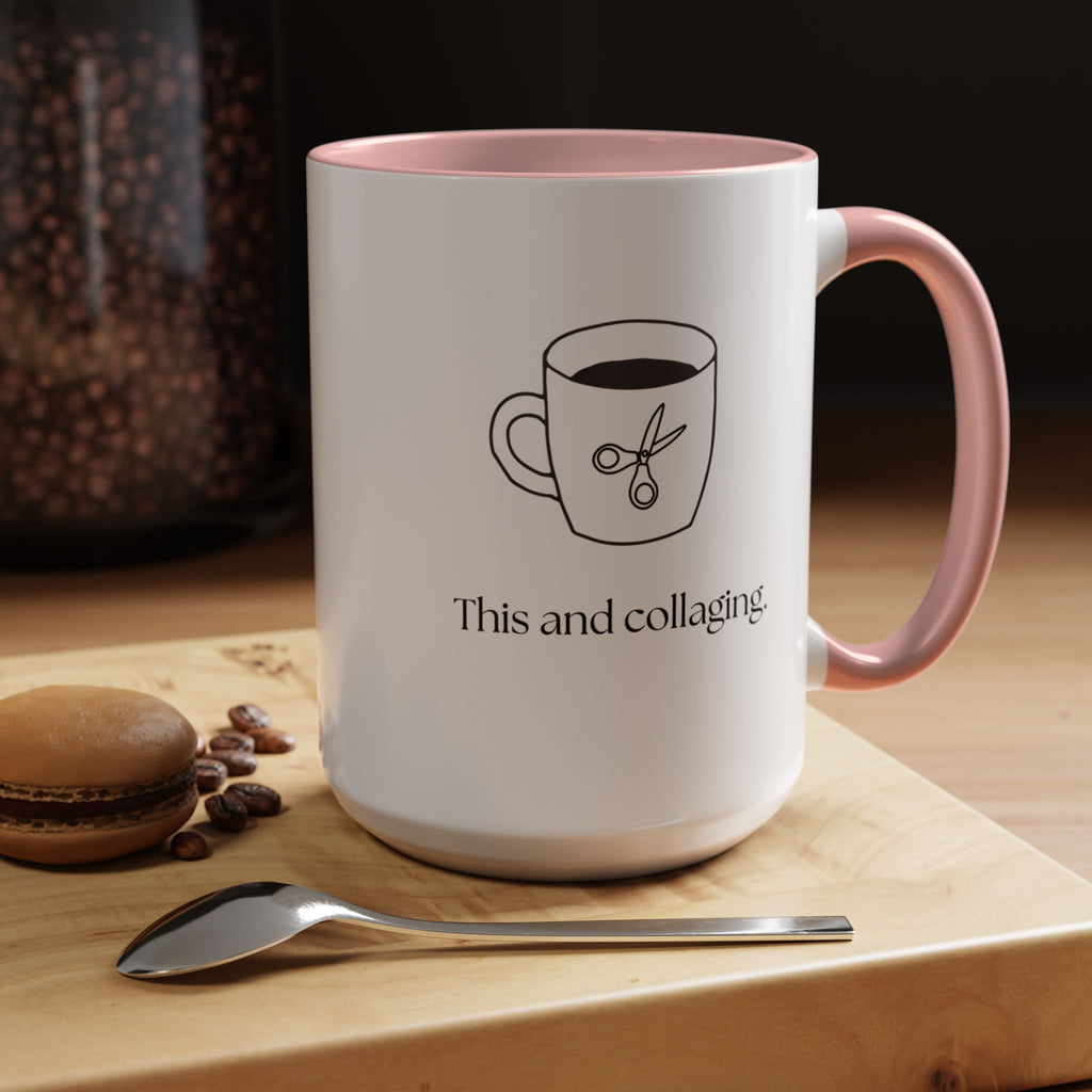Collaging Coffee Mug — "This and collaging" Accent Ceramic Mug (15oz)